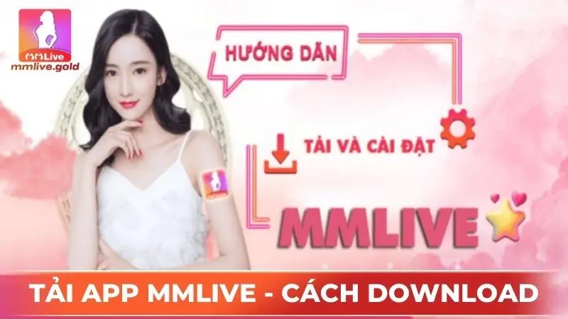 tải app MMlive